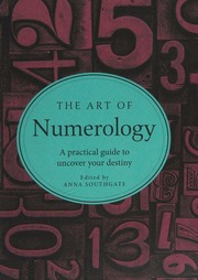The art of numerology : a practical guide to uncover your destiny