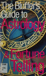 The bluffer's guide to astrology & fortune telling