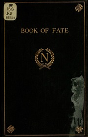 The book of fate : formerly in the possession of and used by Napoleon