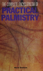 The Complete Encyclopaedic Dictionary of Practical Palmistry