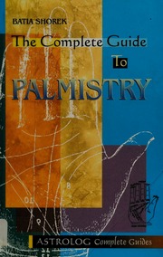 The complete guide to palmistry