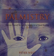 The complete illustrated guide to palmistry