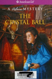 The crystal ball : a Rebecca mystery