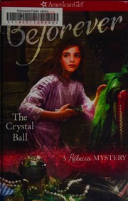 The crystal ball : a Rebecca mystery