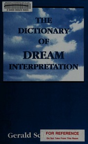 The dictionary of dream interpretation : including a glossary of dream symbols