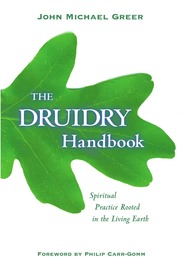 The Druidry Handbook: Spiritual Practice Rooted In The Living Earth