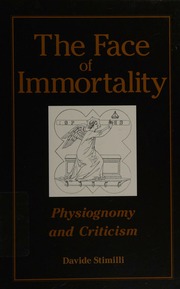 The face of immortality : physiognomy and criticism