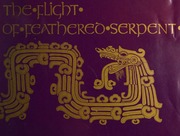 The flight of Feathered Serpent : text and illustrations by Peter Balin