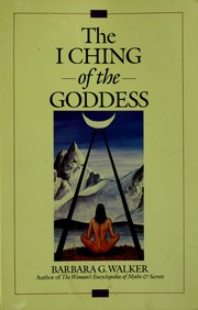 The I ching of the goddess