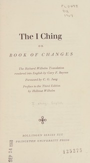 The I Ching or Book of Changes