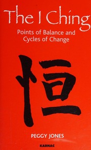 The I ching : points of balance and cycles of change