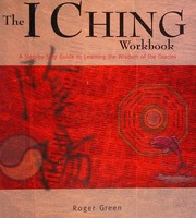 Sổ tay Kinh Dịch: Hướng dẫn từng bước học hỏi trí tuệ của các lời sấm