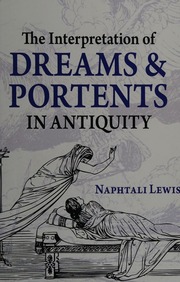 The interpretation of dreams & portents in antiquity