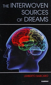 The interwoven sources of dreams