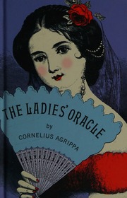 The ladies' oracle : founded on an entire new plan which never fails to reply to any question asked