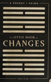 The little book of changes : a pocket I Ching