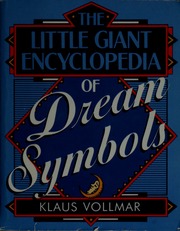 The little giant encyclopedia of dream symbols