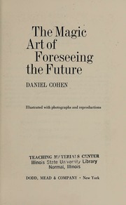 The magic art of foreseeing the future
