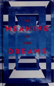 The meaning of your dreams
