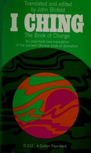 The Original I Ching Oracle Or, The Book Of Changes - Fu His