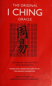 The Original I Ching Oracle: The Pure and Complete Texts with Concordance