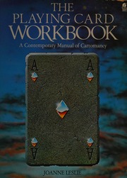 The playing card workbook : a contemporary manual of cartomancy