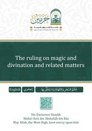 The Ruling On Magic And Divination And Related Matters