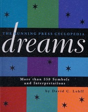 The Running Press cyclopedia-- dreams : more than 350 symbols and interpretations