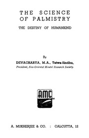 The science of palmistry : the destiny of humankind