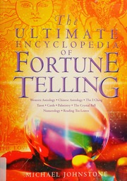 The ultimate encyclopedia of fortune telling