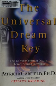 The universal dream key : the twelve most common dream themes around the world