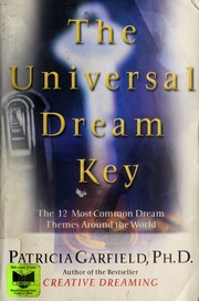 The universal dream key : the twelve most common dream themes around the world