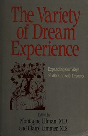 The Variety of dream experience : expanding our ways of working with dreams