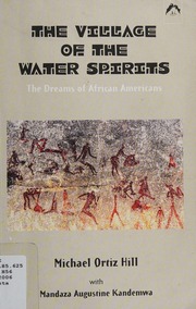 The village of the water spirits : the dreams of African Americans