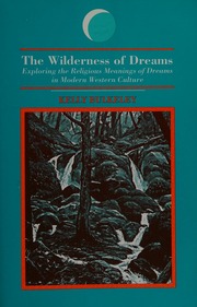 The wilderness of dreams : exploring the religious meanings of dreams in modern Western culture