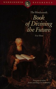 The Wordsworth book of divining the future