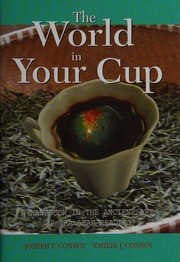 The world in your cup : a handbook in the ancient art of tea leaf reading
