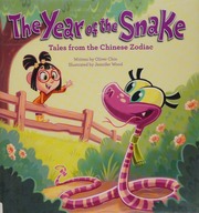 The year of the snake : tales from the Chinese zodiac