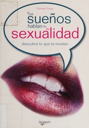 Tus sueños hablan de tu sexualidad : descubre lo que te revelan