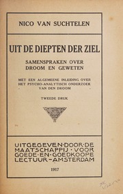Uit de diepten der ziel : samenspraken over droom en geweten : met een algemeene inleiding over het psycho-analytisch onderzoek van de droom