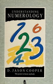 Understanding numerology : the power to know anybody