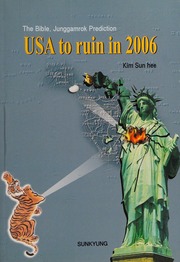 USA to ruin in 2006 : the Bible, Junggamrok prediction