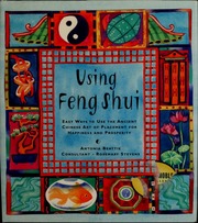 Sử dụng Phong thủy: Cách đơn giản áp dụng nghệ thuật sắp đặt cổ xưa của Trung Hoa để có hạnh phúc và thịnh vượng