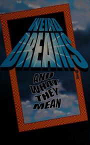 Weird dreams and what they mean