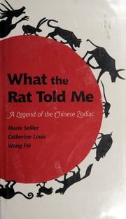 What the rat told me : a legend of the Chinese zodiac