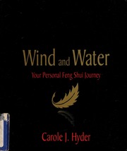 Wind and water : your personal Feng Shui journey