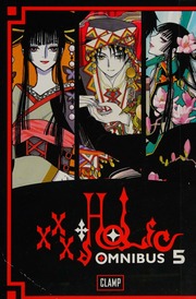 Xxxholic omnibus. 5