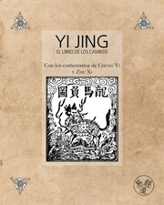Yi Jing – El Libro de los Cambios – Con los comentarios de Cheng Yi y Zhu Xi