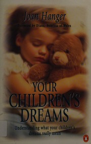 Your children's dreams : understanding what your children's dreams really mean