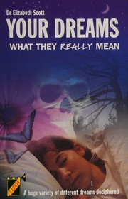 Your dreams : what they really mean